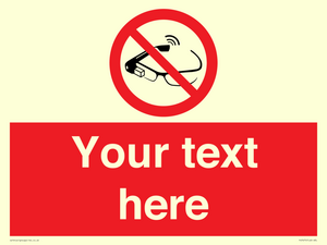 Custom prohibition Use of smart glasses prohibited